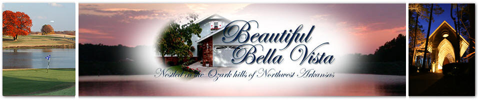 Welcome to Beautiful Bella Vista, Arkansas